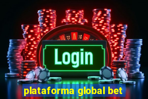 plataforma global bet